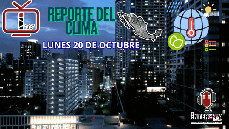 CLIMA MEXICO 20 DE OCT